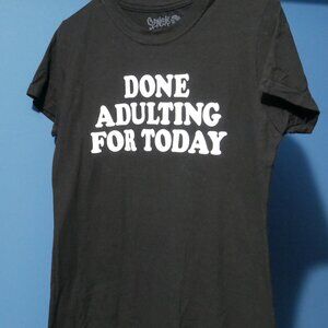 Junior's Done Adulting for the Day Tee